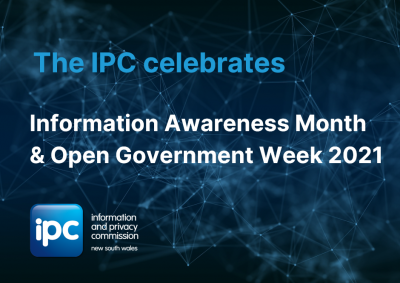 Graphic that says the IPC celebrates Information Awareness Month and Open Government Week 2021
