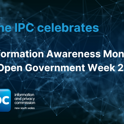 Graphic that says the IPC celebrates Information Awareness Month and Open Government Week 2021